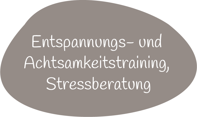 Entspannungs- und Achtsamkeitstraining, Stressberatung – Meine Angebote